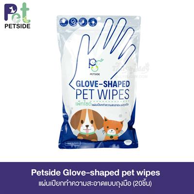 Petside Glove-shaped pet wipes to clean your pet s coat, leave fresh scent as well as nourish the fur to be silky soft (20 pcs.)